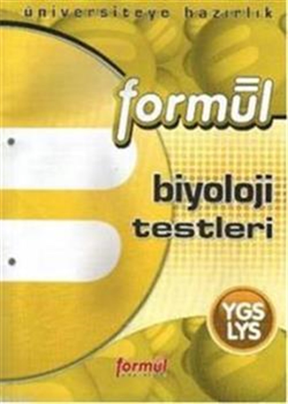 Formül YGS - LYS Biyoloji Testleri