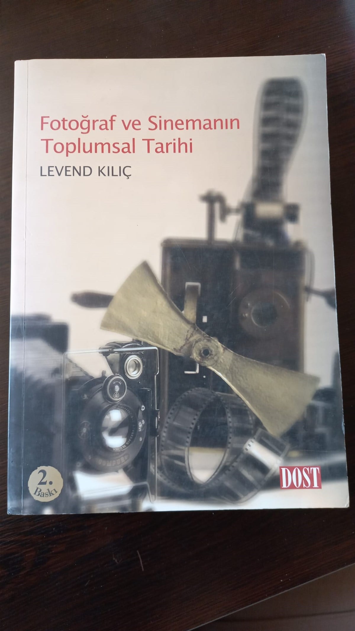 Fotoğraf Ve Sinemanın Toplumsal Tarihi (SAHAF) , Levend Kılıç , Kitap Müptelası - Sahaf , 9789752983366 ,