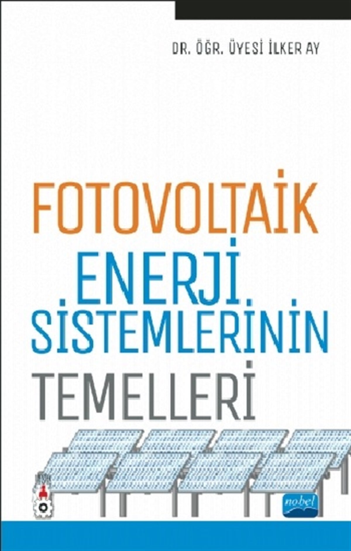Fotovoltaik Enerji Sistemlerinin Temelleri