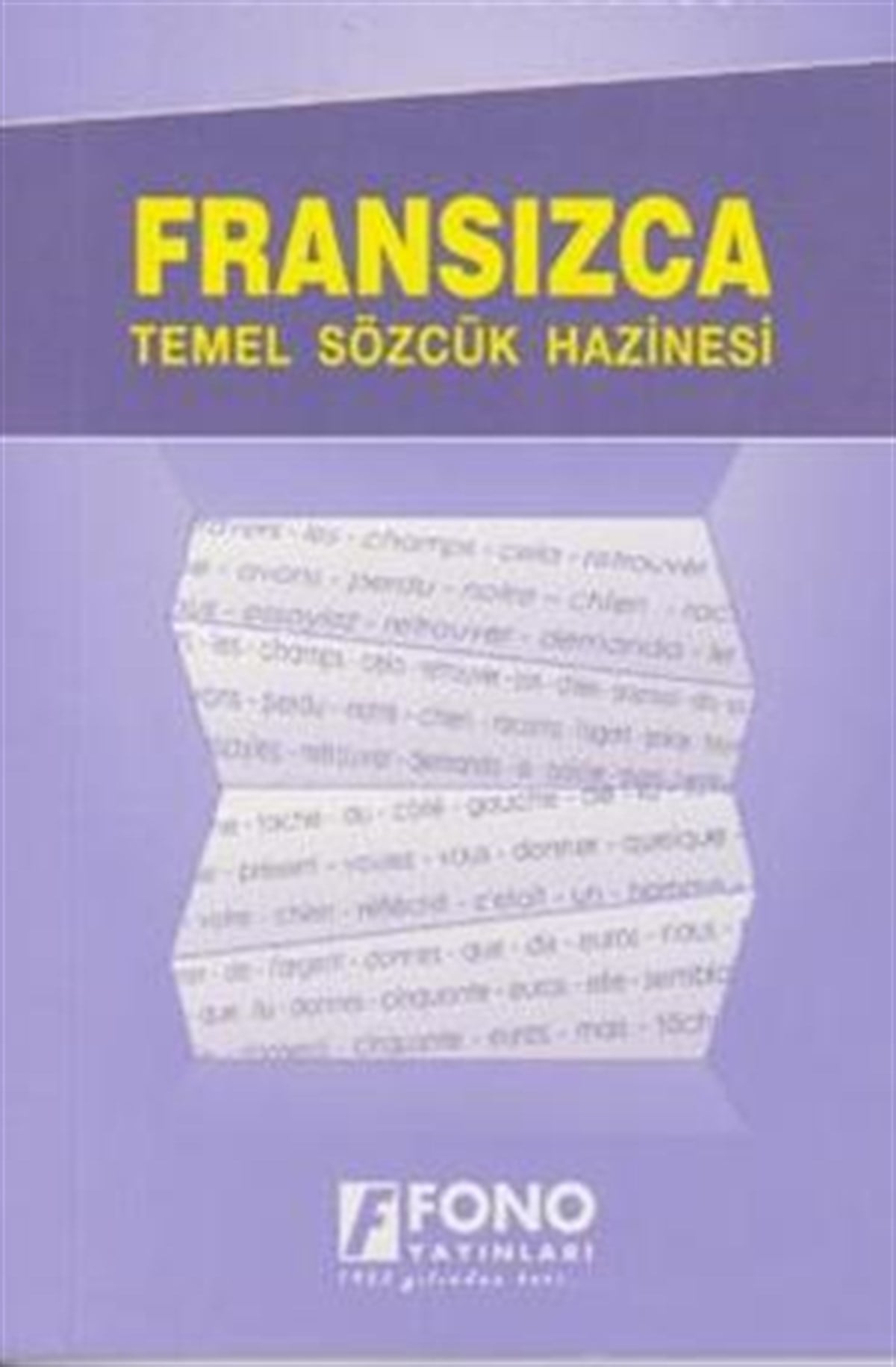 Fransızca Temel Sözcük Hazinesi - En Önemli 1000 Sözcük