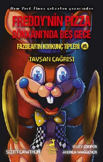 Freddy'nin Pizza Dükkanı'nda Beş Gece Fazbear'ın Korkunç Tipleri 5 - Tavşan Çağrısı