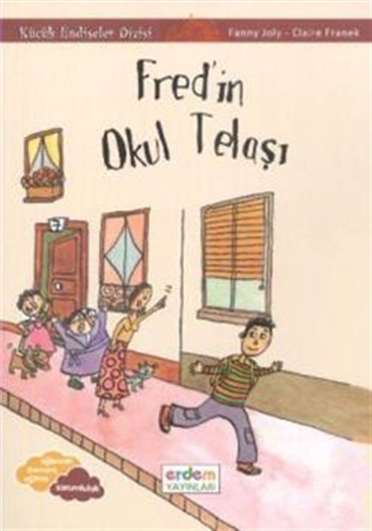 Fred'in Okul Telaşı - Küçük Endişeler Dizisi