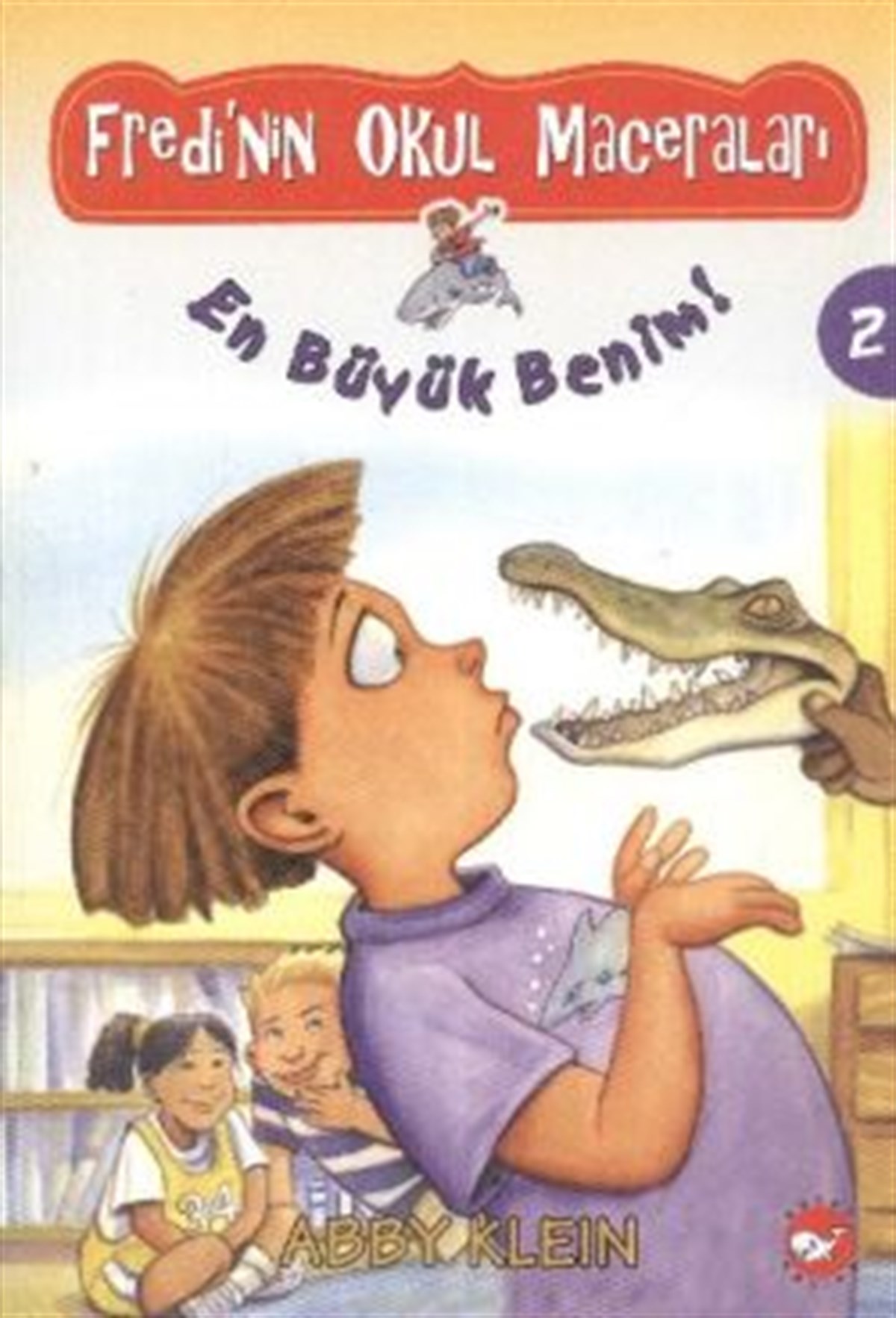 Fredi’nin Okul Maceraları 2 - En Büyük Benim