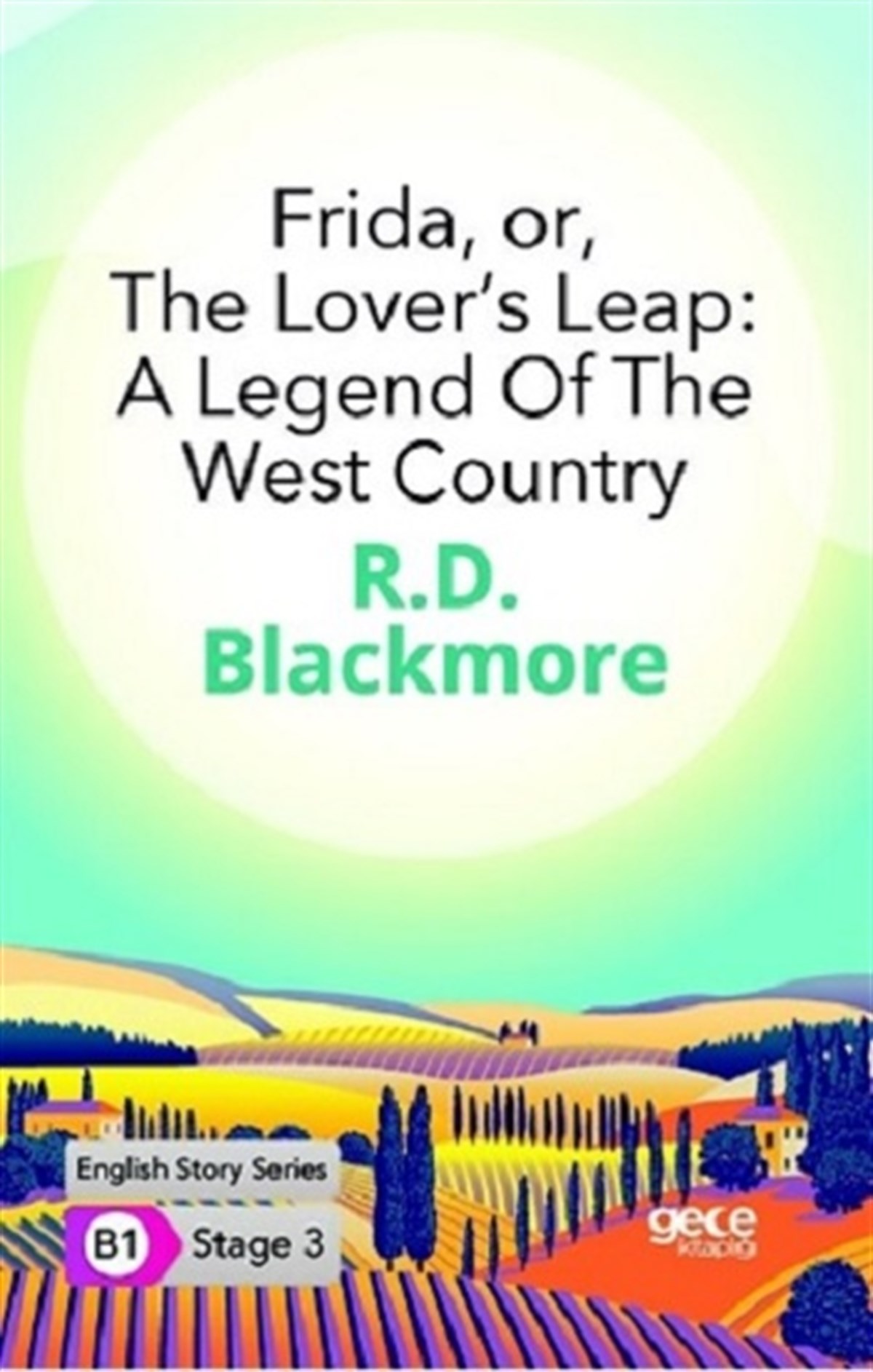 Frida Or The Lover’s Leap: A Legend Of The West Country