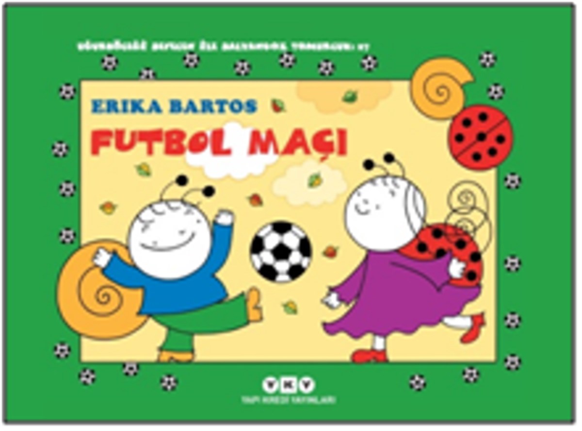 Futbol Maçı 27 - Uğurböceği Sevecen ile Salyangoz Tomurcuk