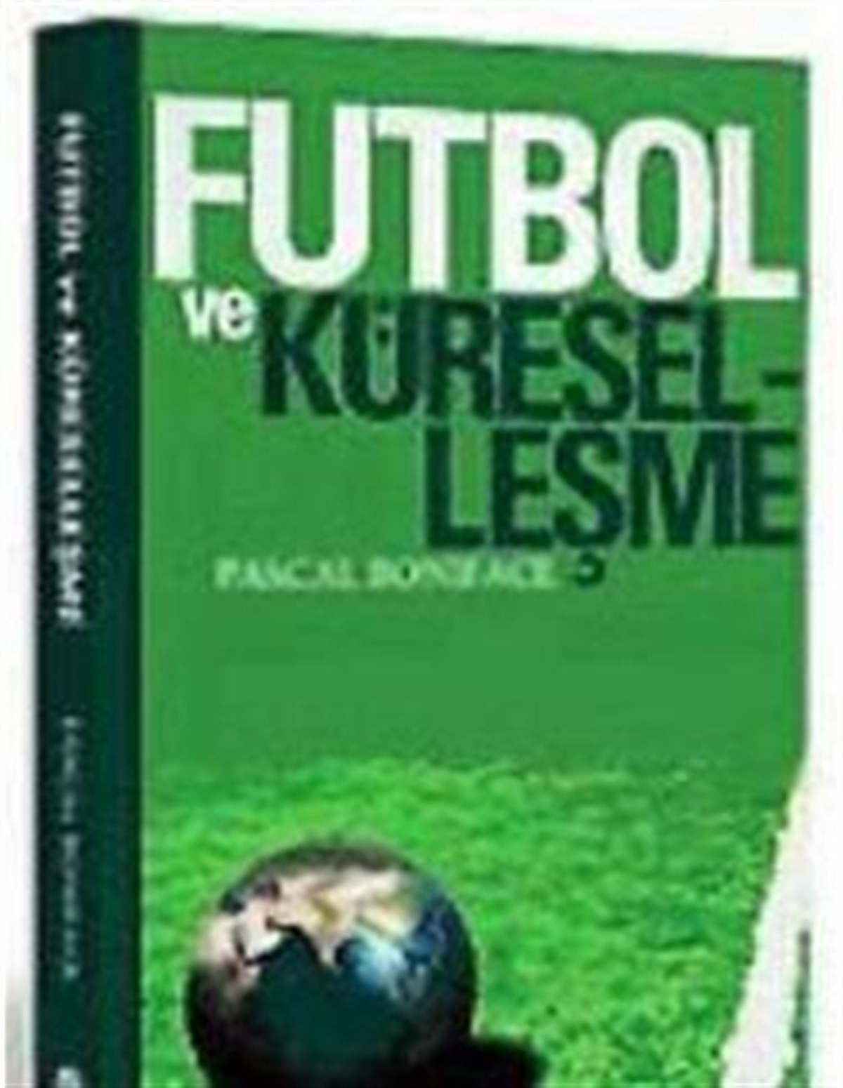 Futbol ve Küreselleşme
