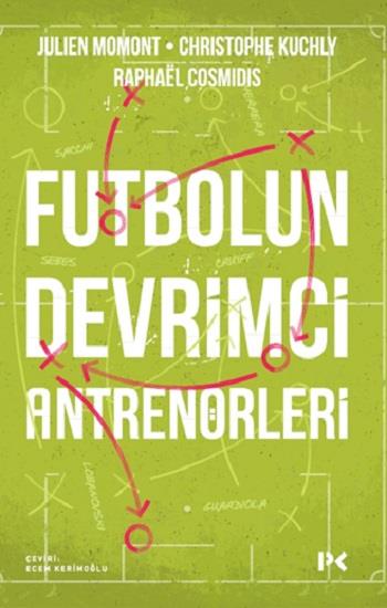 Futbolun Devrimci Antrenörleri