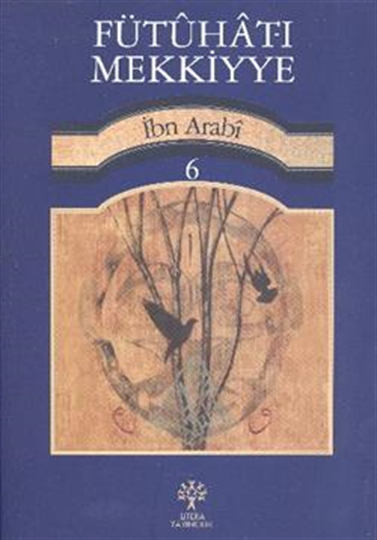 Fütuhat-ı Mekkiyye 6