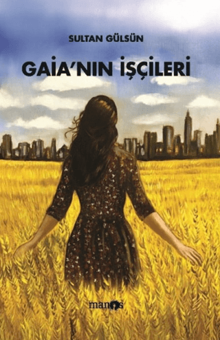 Gaia’nın İşçileri