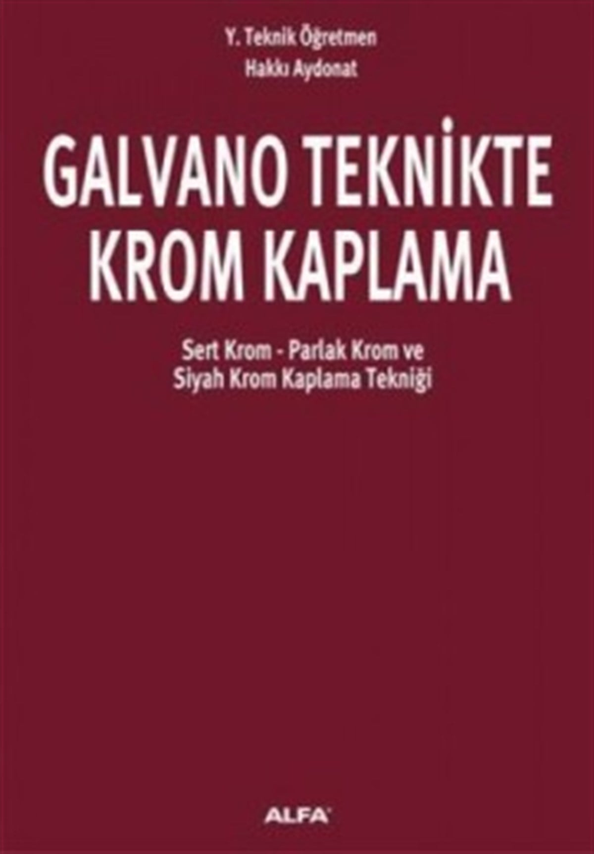 Galvano Teknikte Krom Kaplama