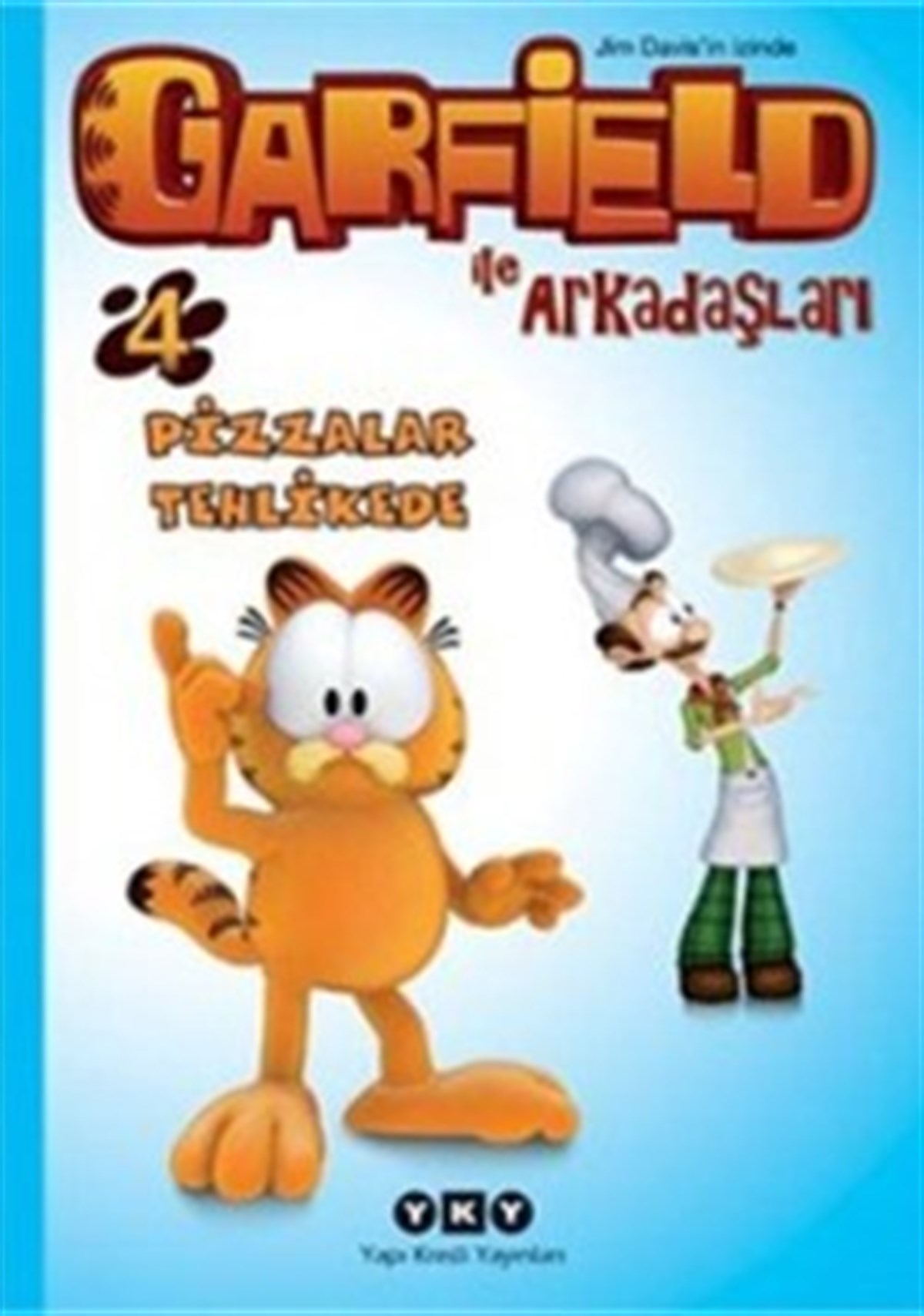 Garfield ile Arkadaşları 4 - Pizzalar Tehlikede