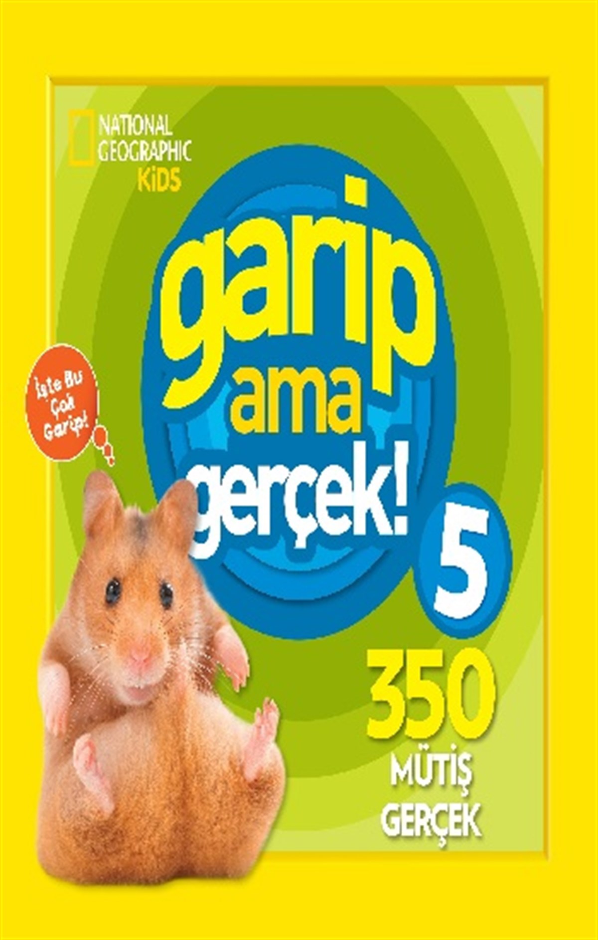 Garip ama Gerçek! 5 - 350 Müthiş Gerçek