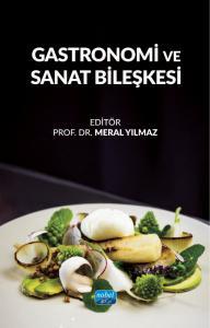 Gastronomi ve Sanat Bileşkesi