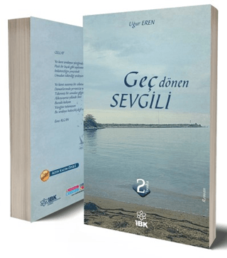 Geç Dönen Sevgili , Uğur Eren , İz Bırakan Kalemler , 9786057249555 ,