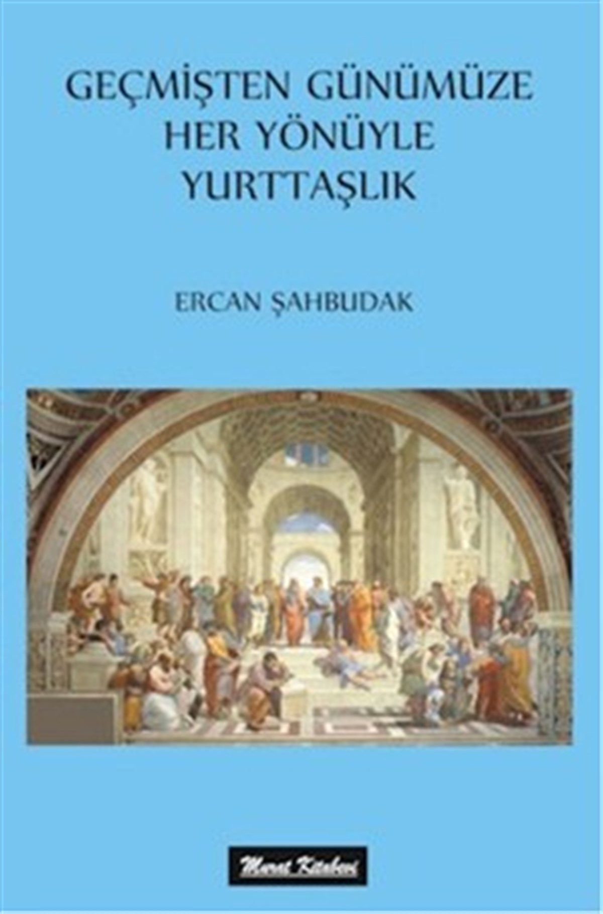 Geçmişten Günümüze Her Yönüyle Yurttaşlık