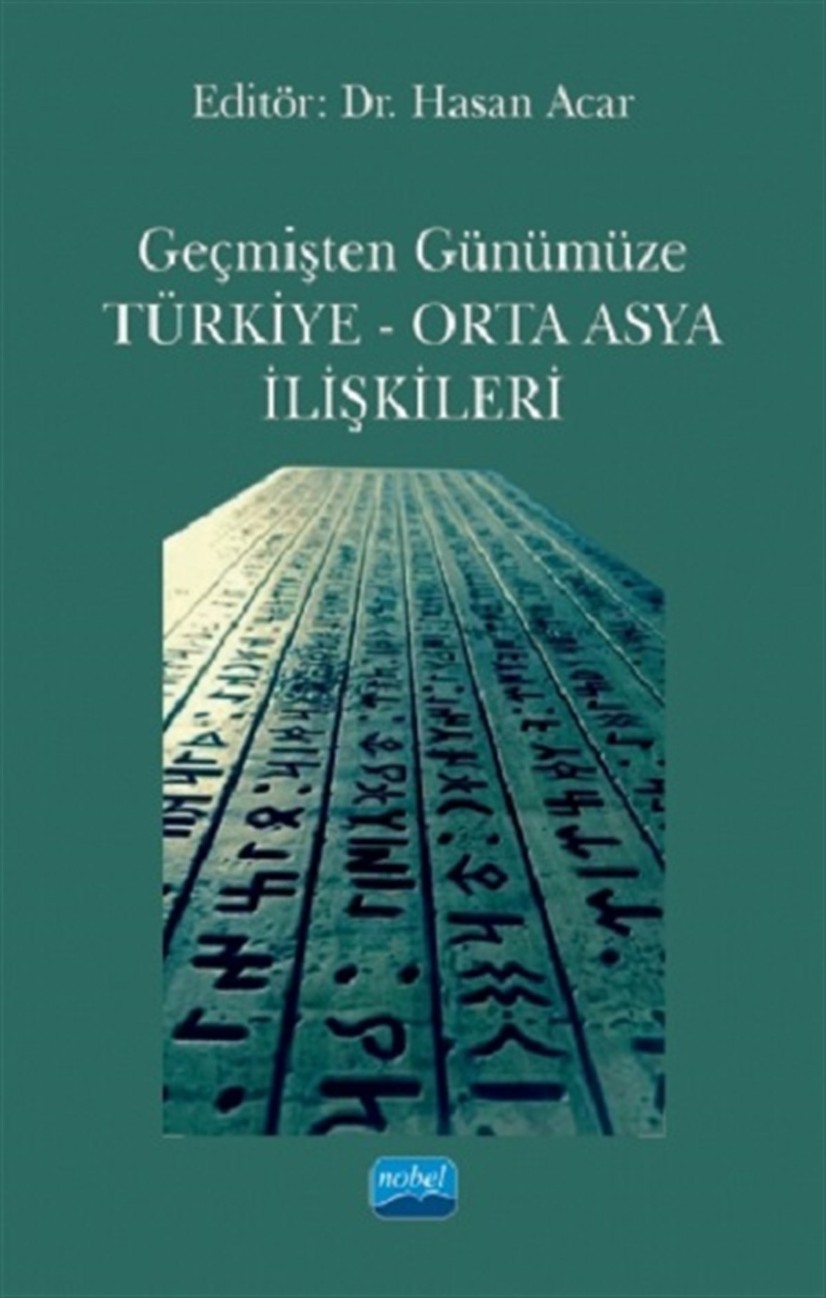 Geçmişten Günümüze Türkiye - Orta Asya İlişkileri