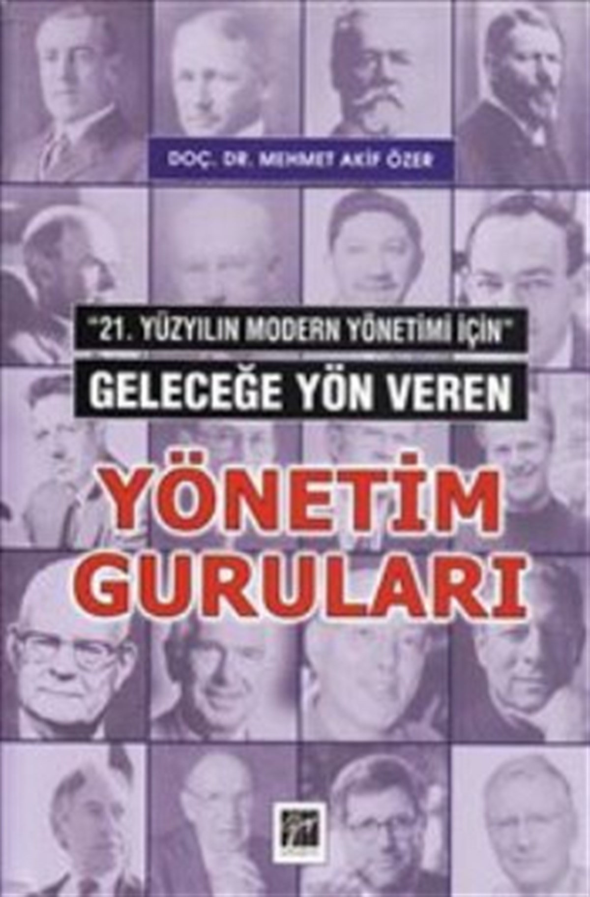 Geleceğe Yön Veren Yönetim Guruları