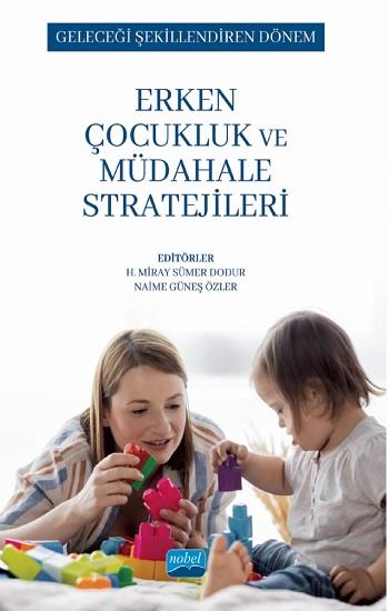 Geleceği Şekillendiren Dönem- Erken Çocukluk ve Müdahale Stratejileri
