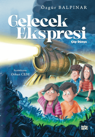 Gelecek Ekspresi - Çöp Dünya