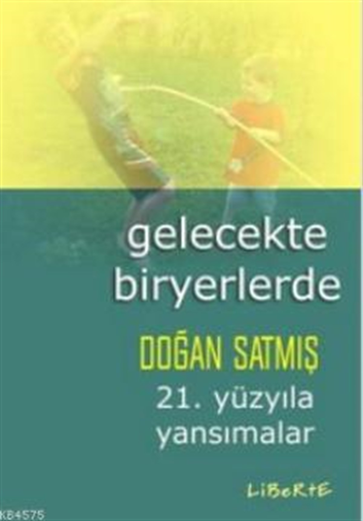 Gelecekte Biryerlerde 21. Yüzyıla Yansımalar