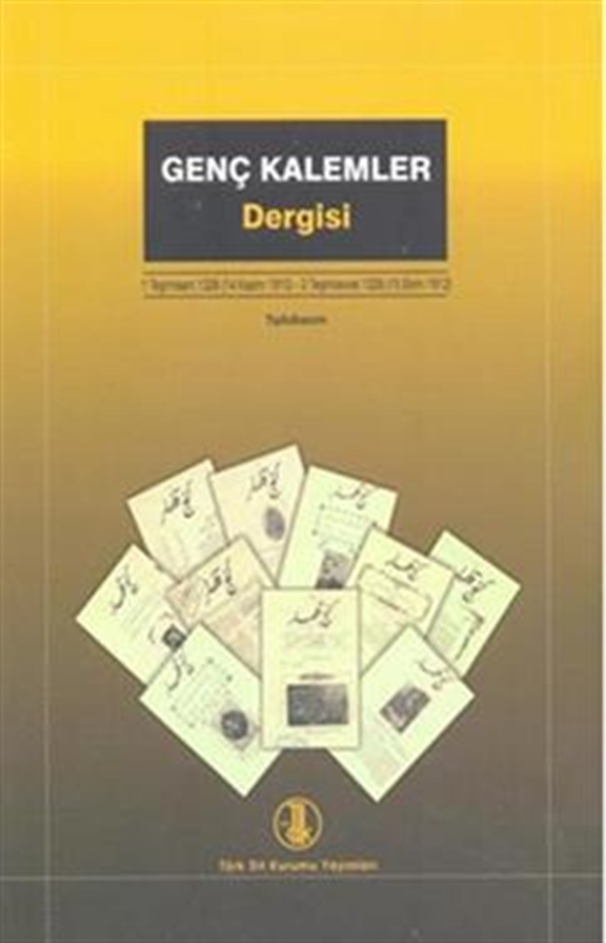 Genç Kalemler Dergisi Tıpkıbasım - 1