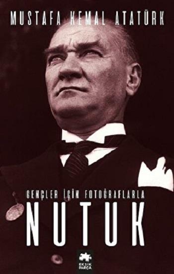Gençler İçin Fotoğraflarla Nutuk