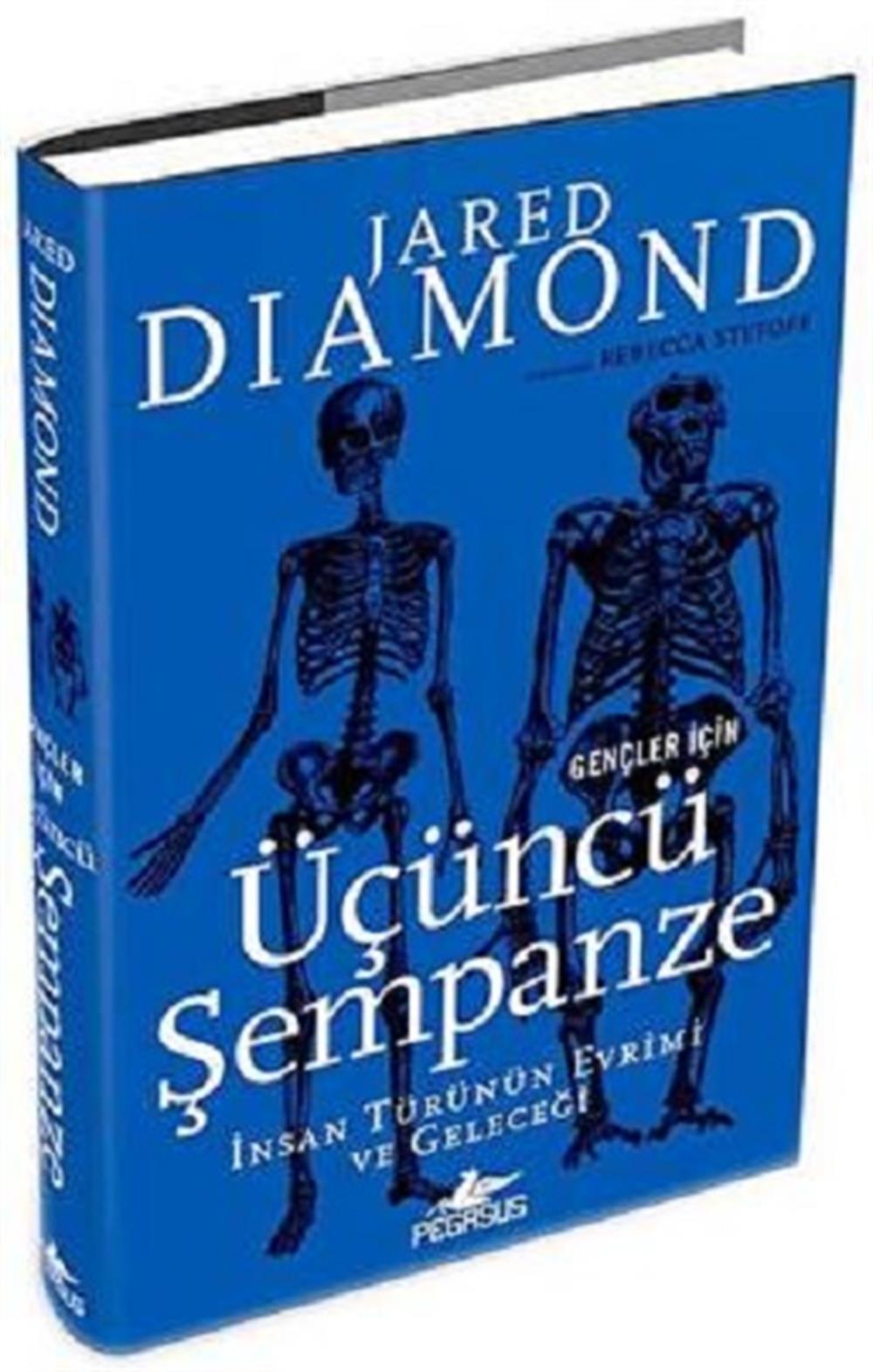 Gençler İçin Üçüncü Şempanze: İnsan Türünün Evrimi ve Geleceği (Ciltli)