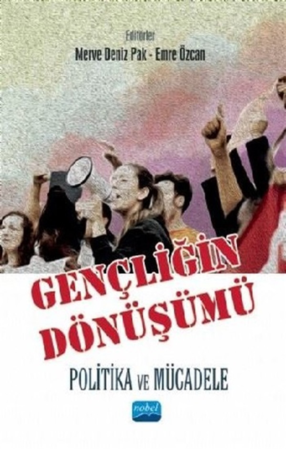 Gençliğin Dönüşümü: Politika ve Mücadele