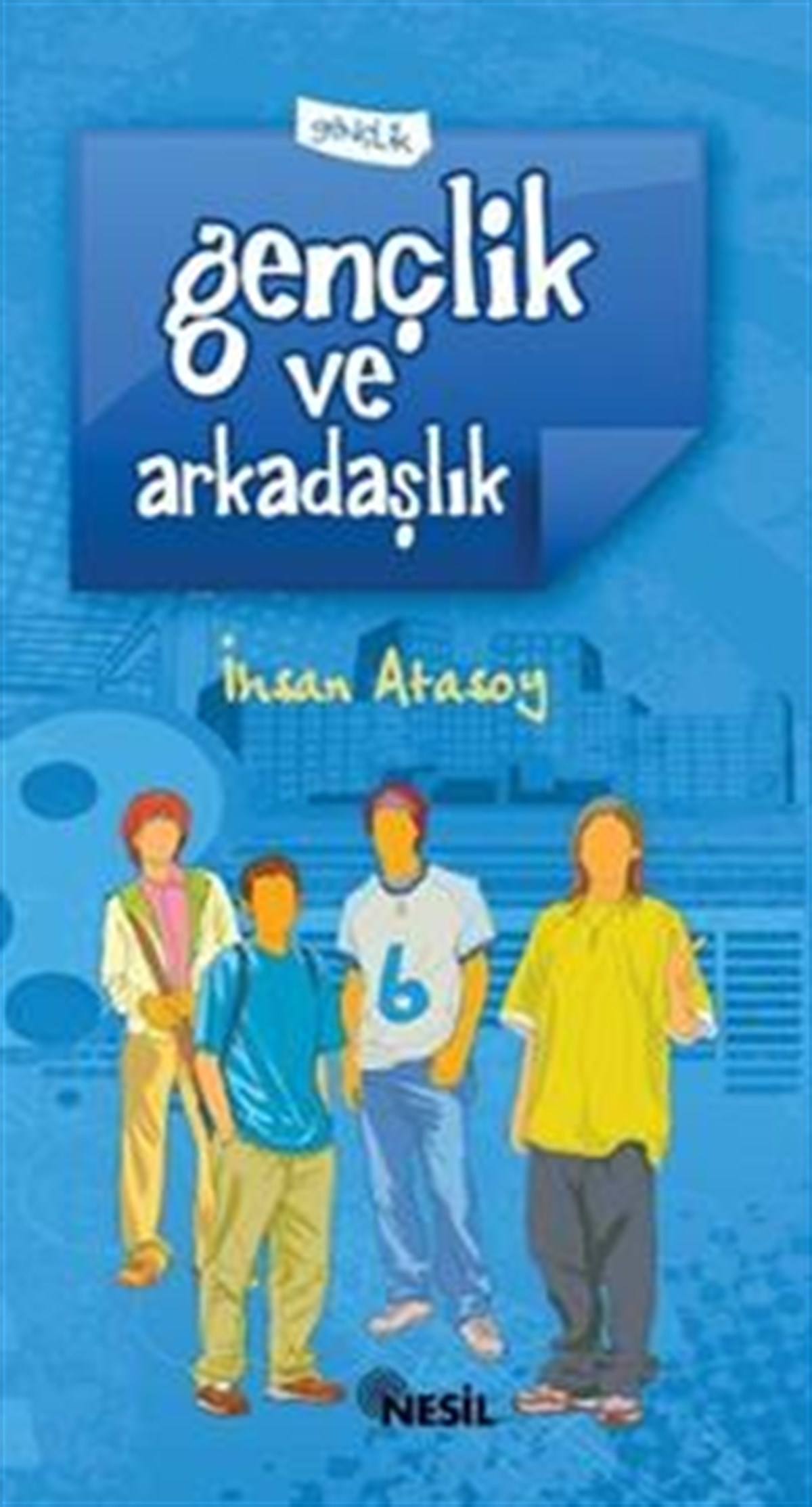 Gençlik ve Arkadaşlık