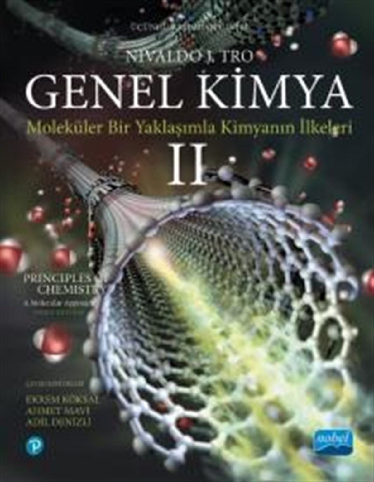 Genel Kimya - 2 : Moleküler Bir Yaklaşımla Kimyanın İlkeleri