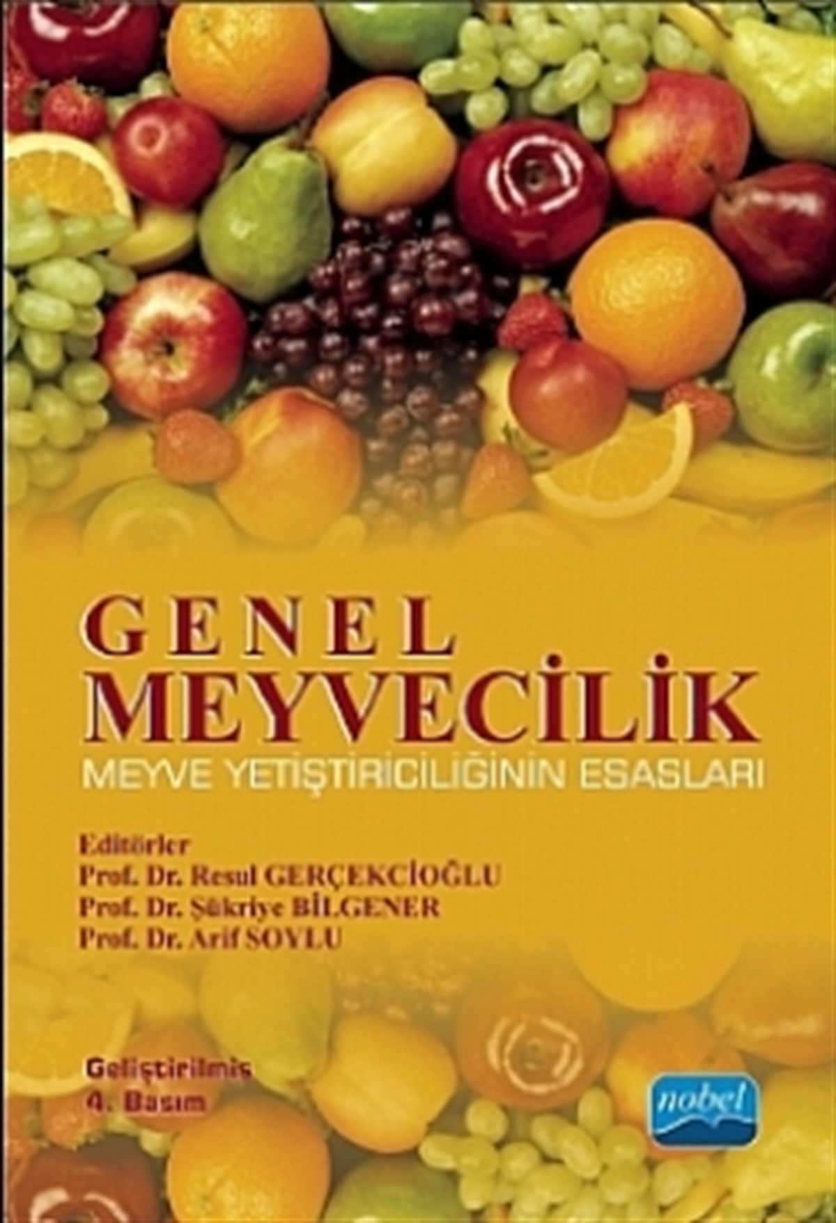 Genel Meyvecilik (Meyve Yetiştiriciliğinin Esasları)