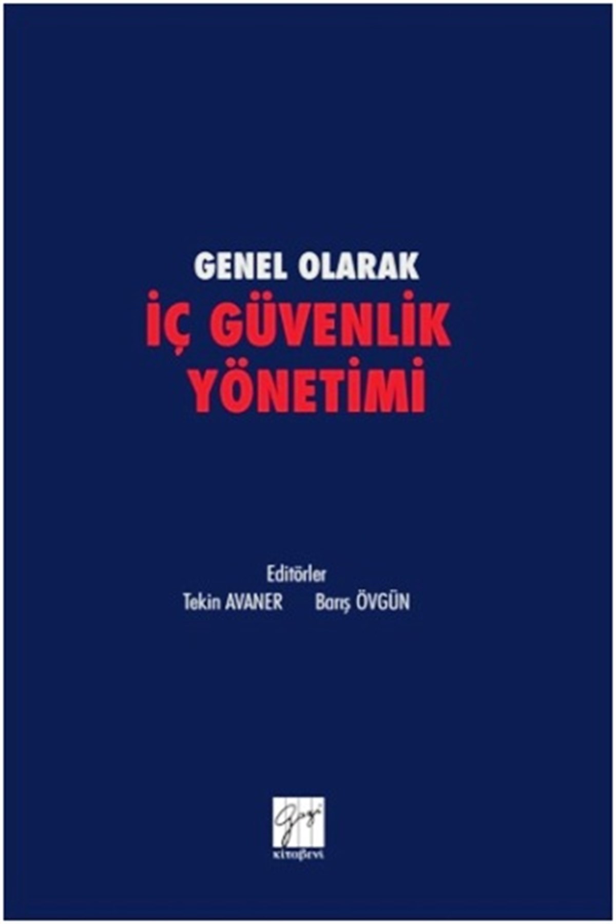 Genel olarak İç Güvenlik Yönetimi