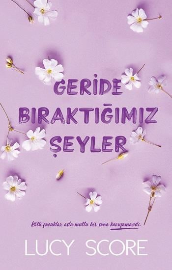 Geride Bıraktığımız Şeyler