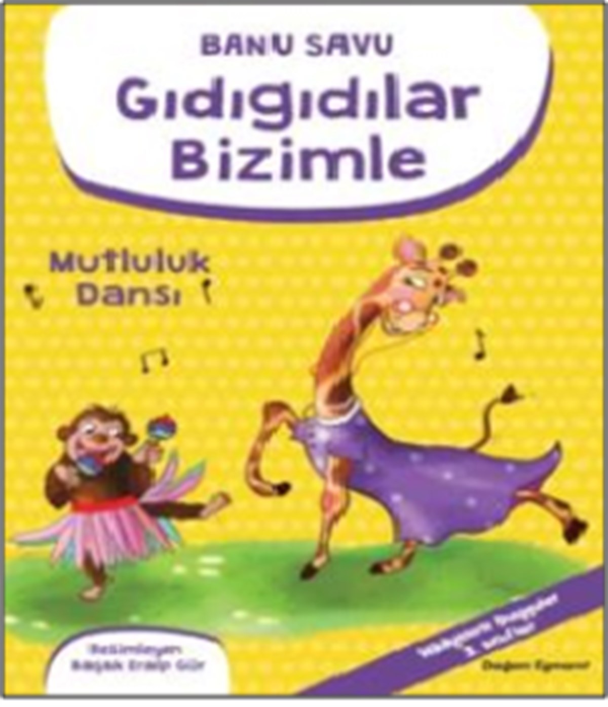 Gıdıgıdılar Bizimle- Mutluluk Dansı