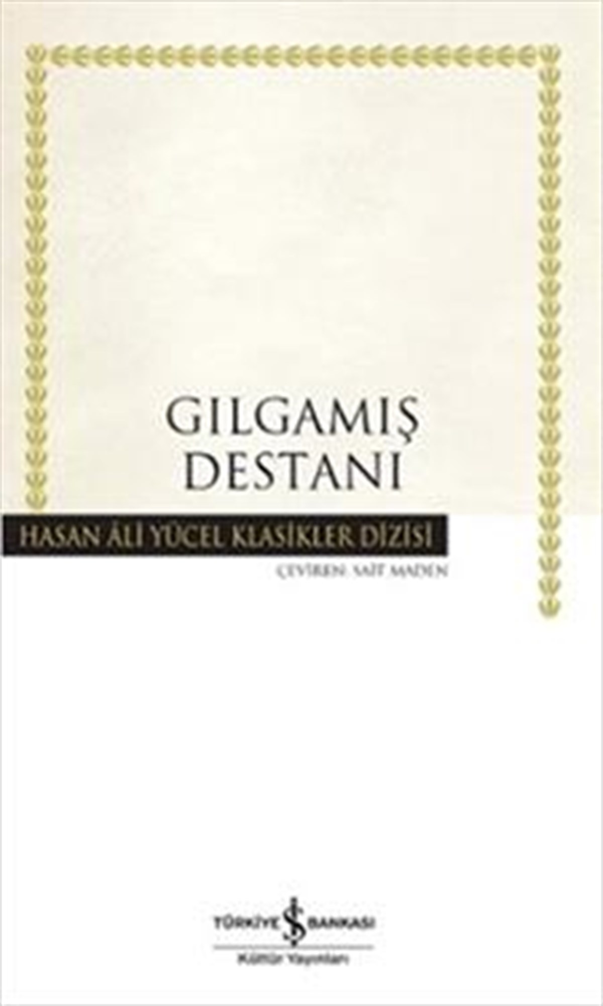 Gılgamış Destanı (Ciltli)