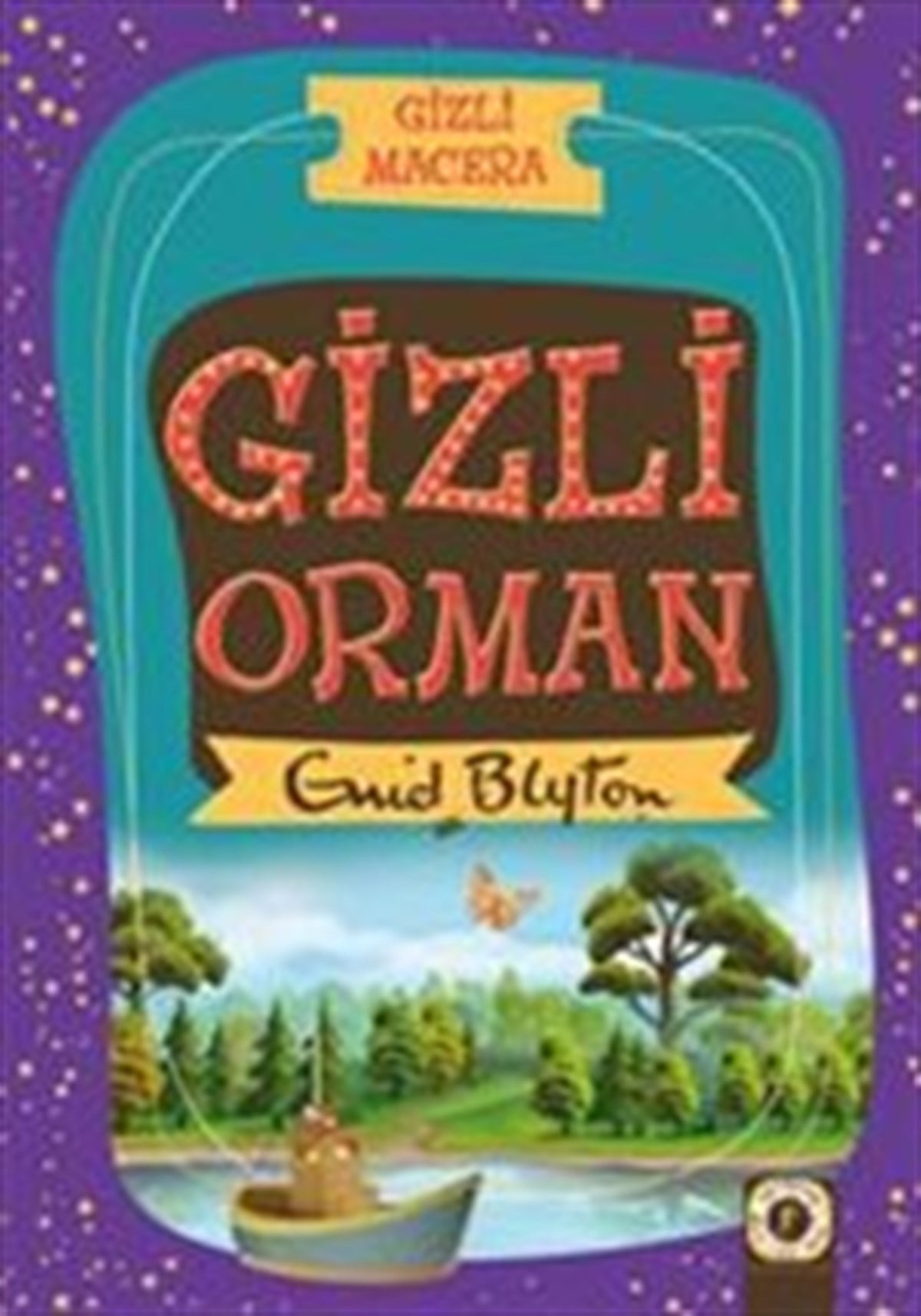 Gizli Macera-Gizli Orman