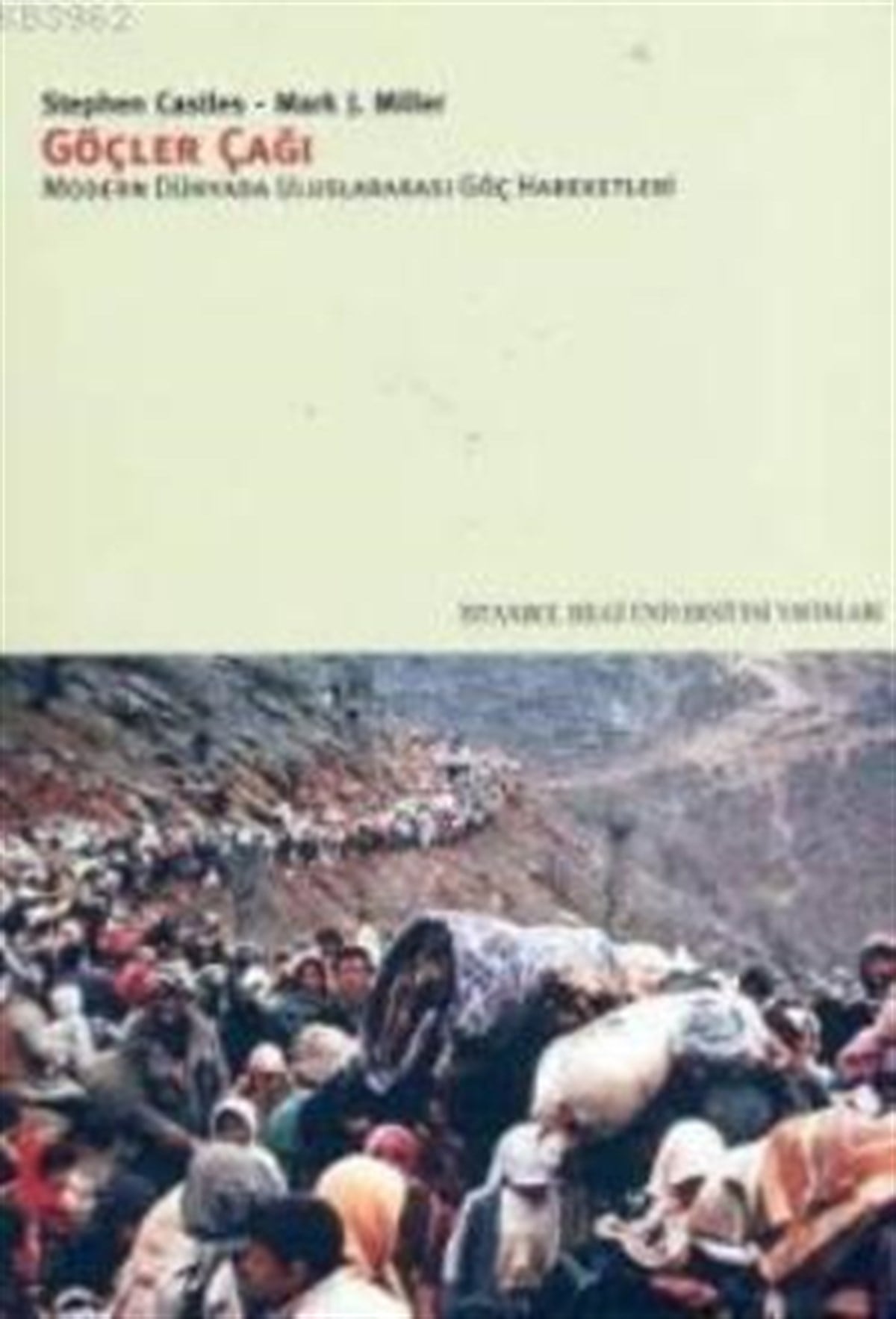 Göçler Çağı Modern Dünyada Uluslararası Göç Hareketleri