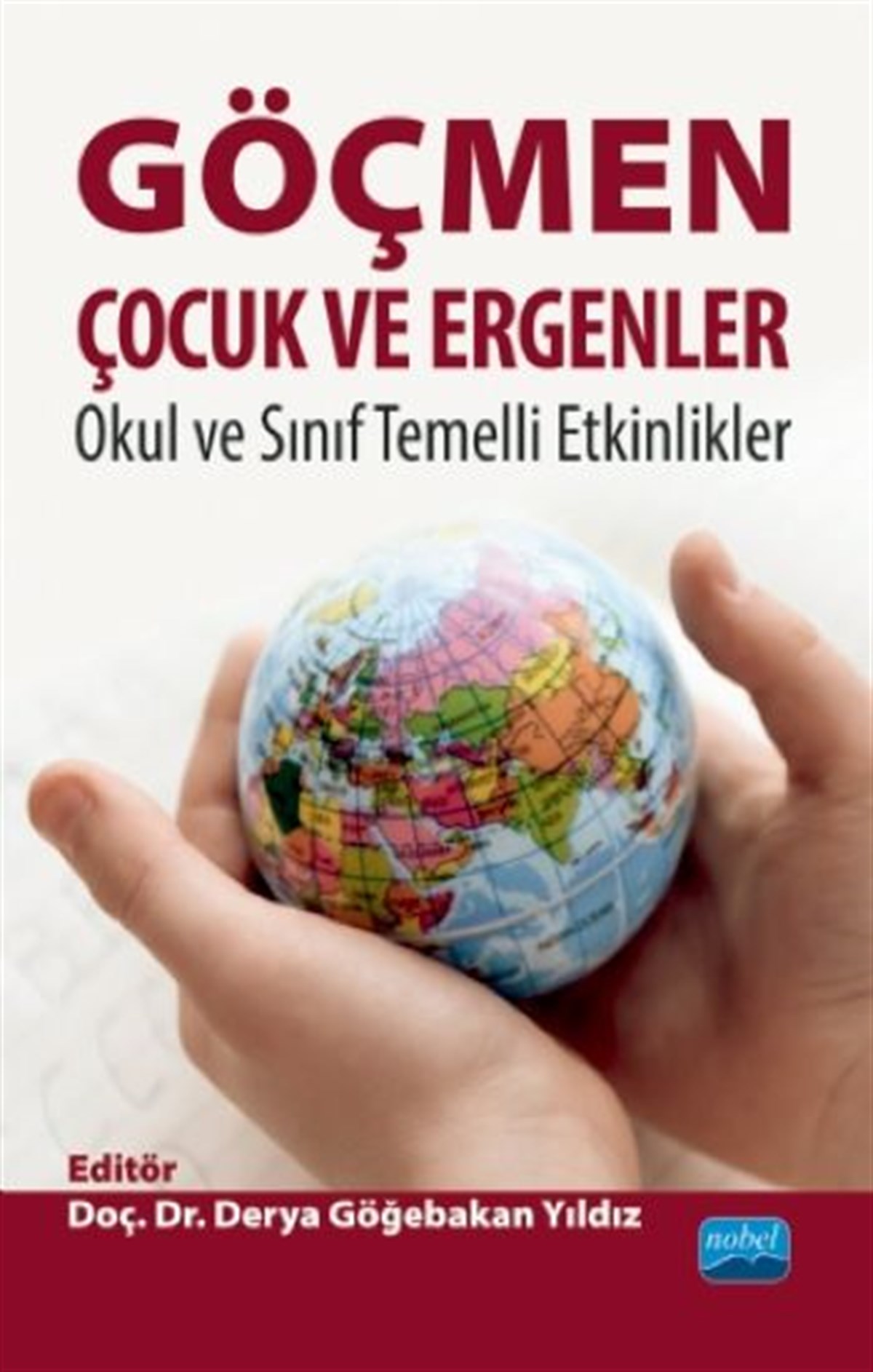 Göçmen Çocuk Ve Ergenler - Okul ve Sınıf Temelli Etkinlikler