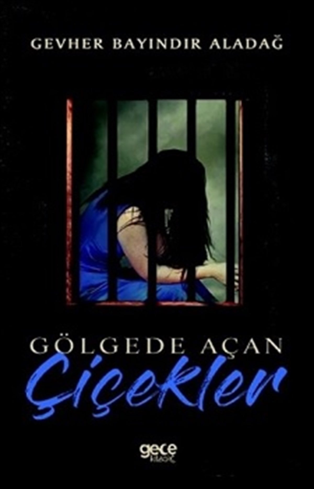 Gölgede Açan Çiçekler