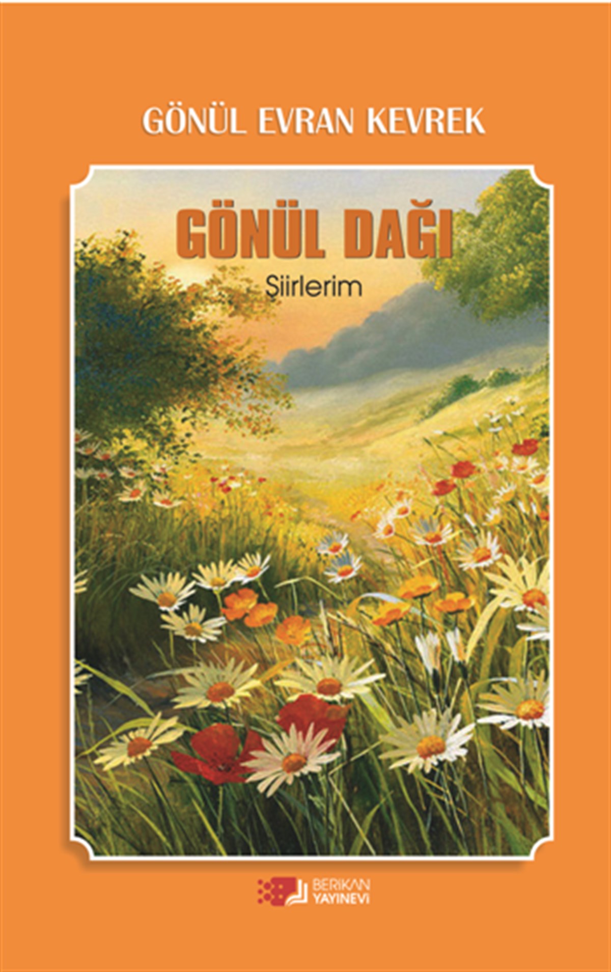 Gönül Dağı Şiirlerim