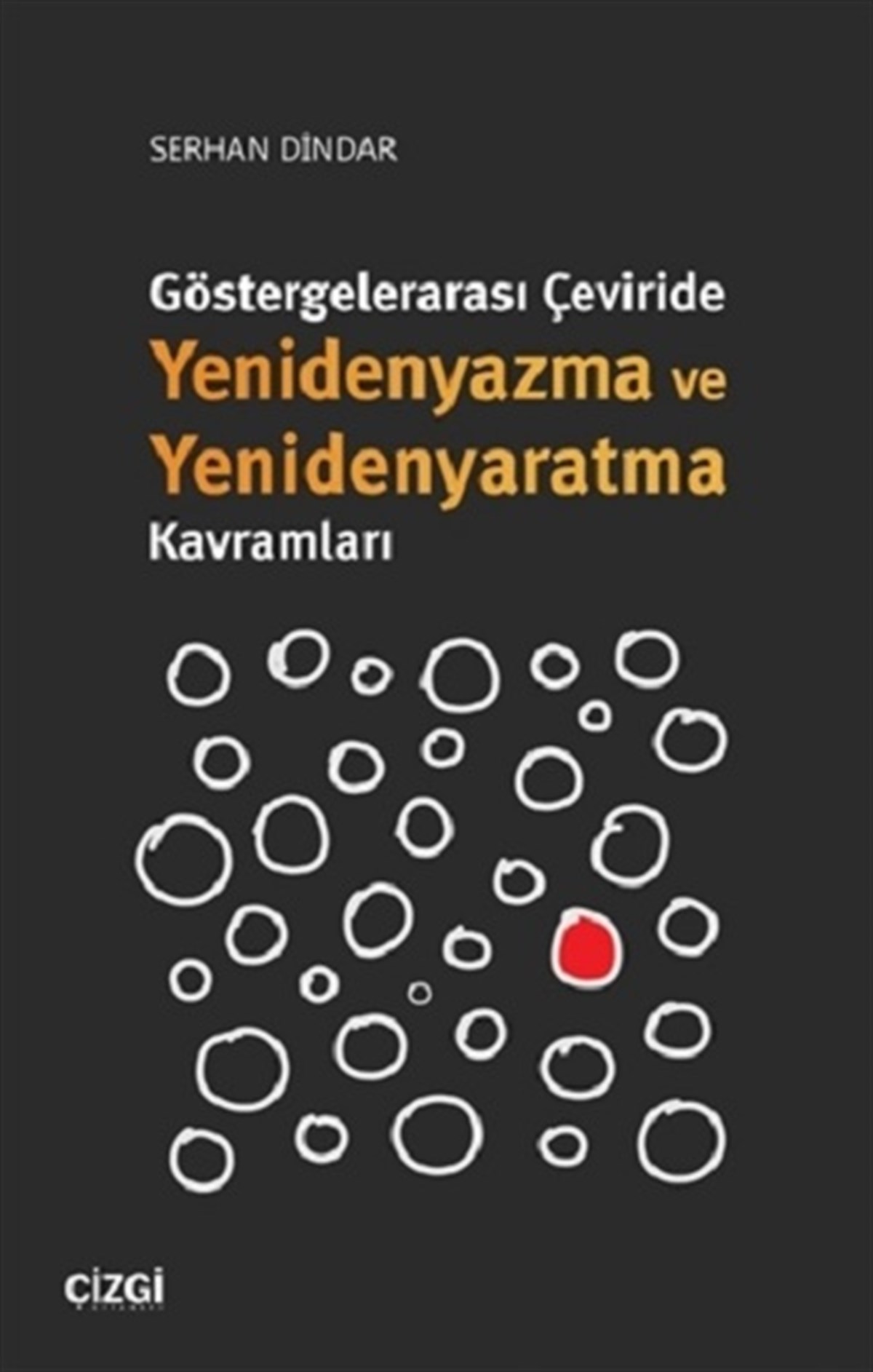 Göstergelerarası Çeviride Yenidenyazma ve Yenidenyaratma Kavramları