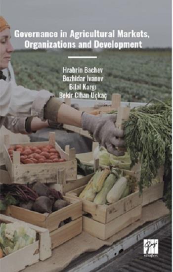 Governance In Agricultural Markets, Organizations And Development
