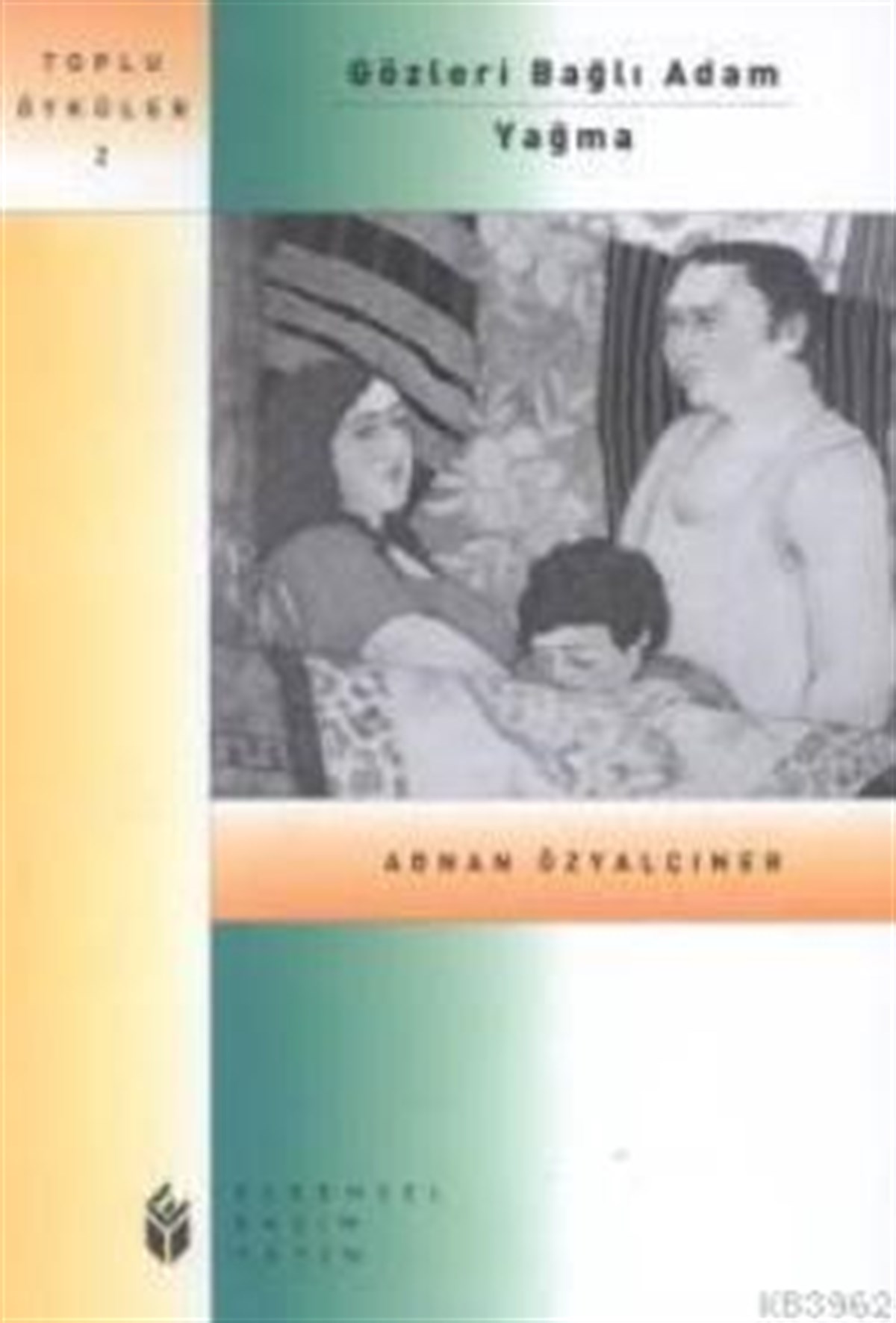Gözleri Bağlı Adam Yağma