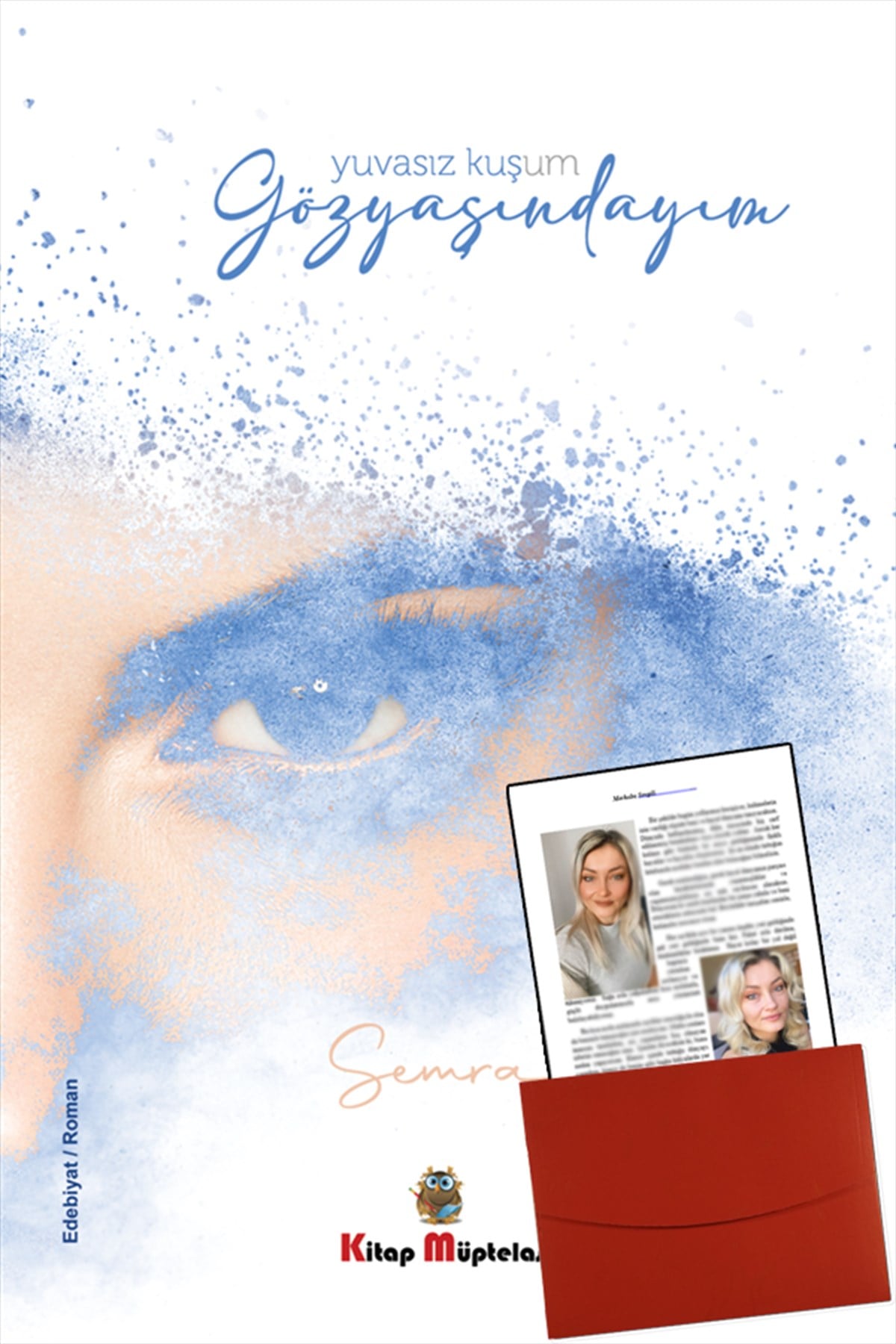 Gözyaşındayım , Semra Şenol , Kitap Müptelası Yayınları , 9786258176032 ,
