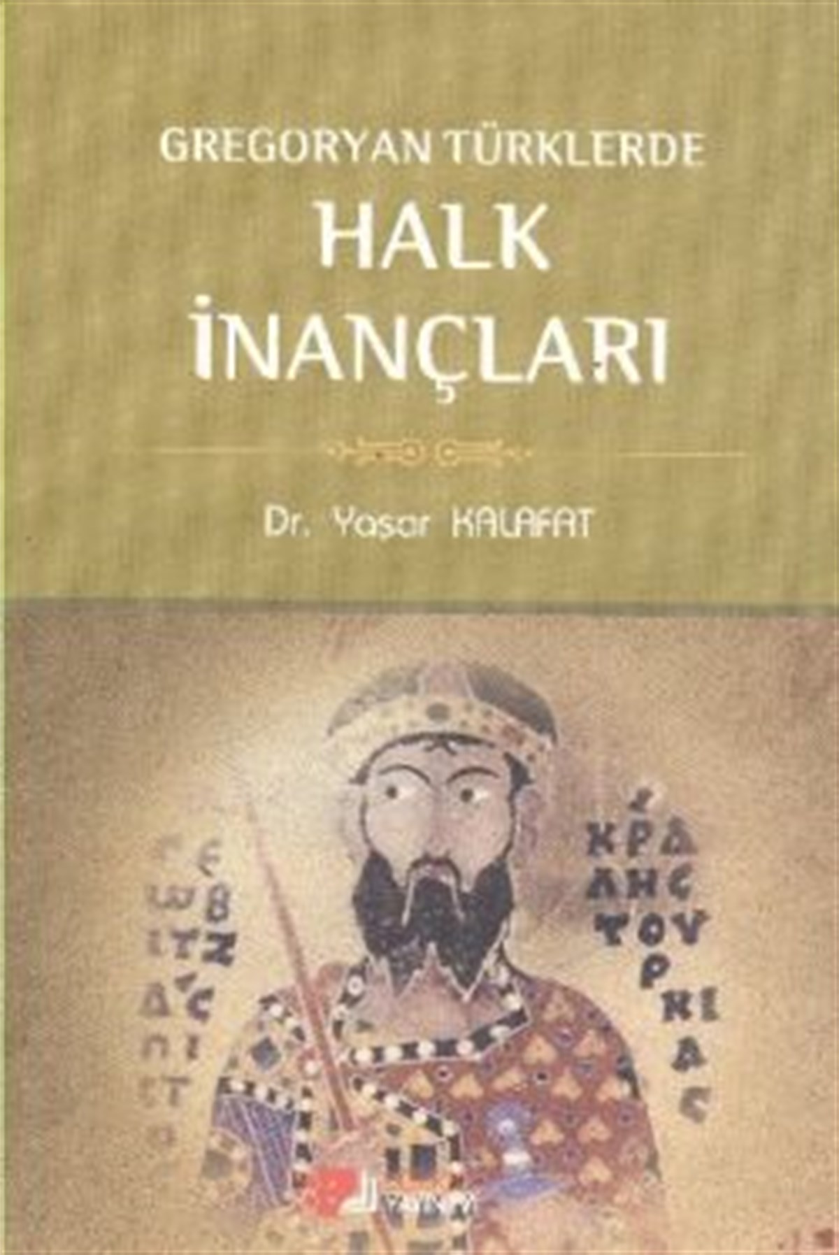 Gregoryan Türklerde Halk İnançları