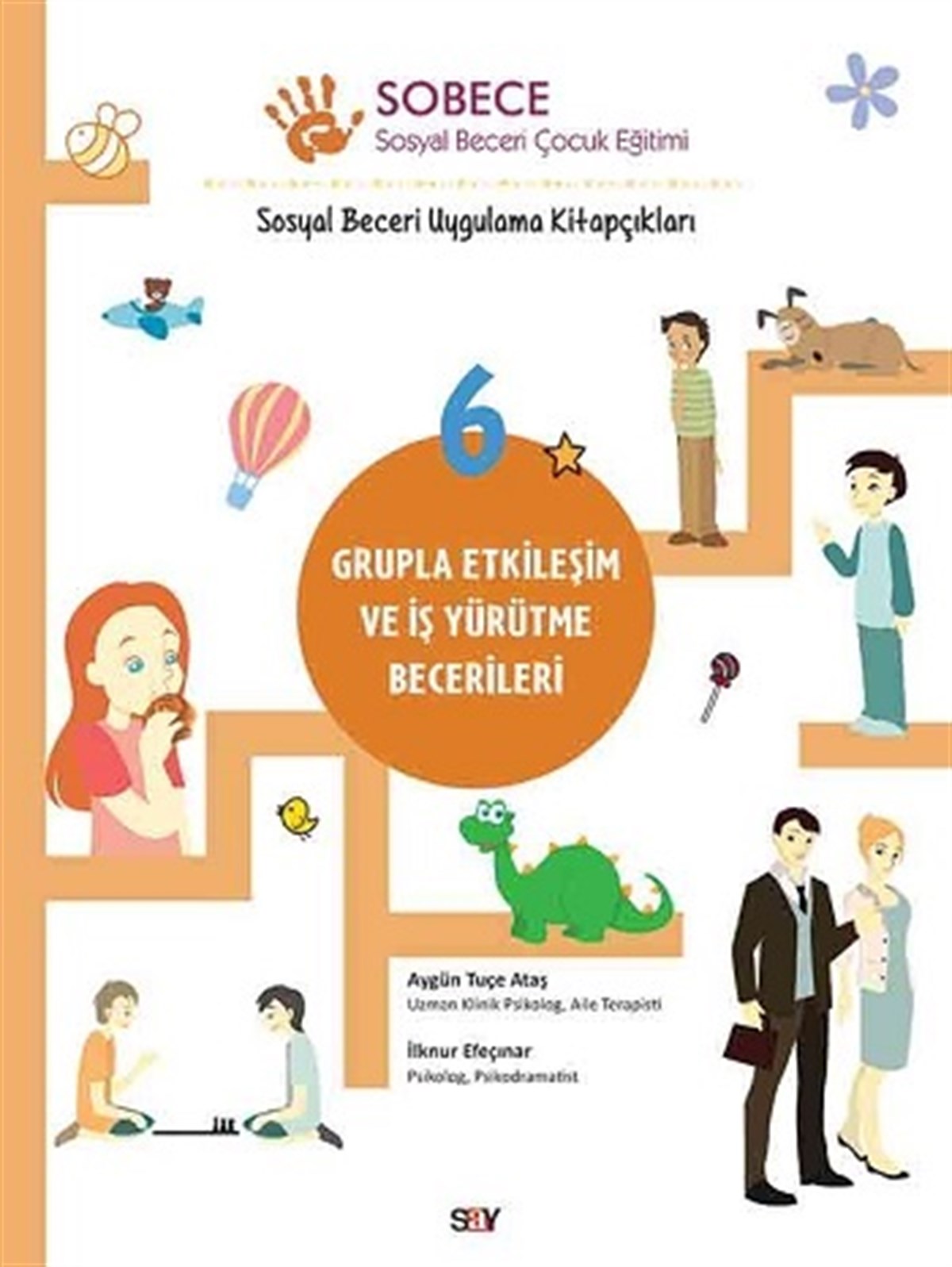 Grupla Etkileşim ve İş Yürütme Becerileri - Sobece 6