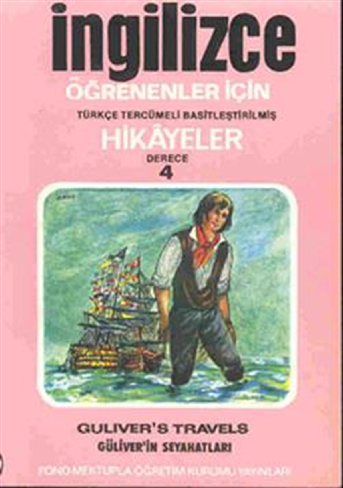 Güliver'in Seyahatleri (derece 4-A)
