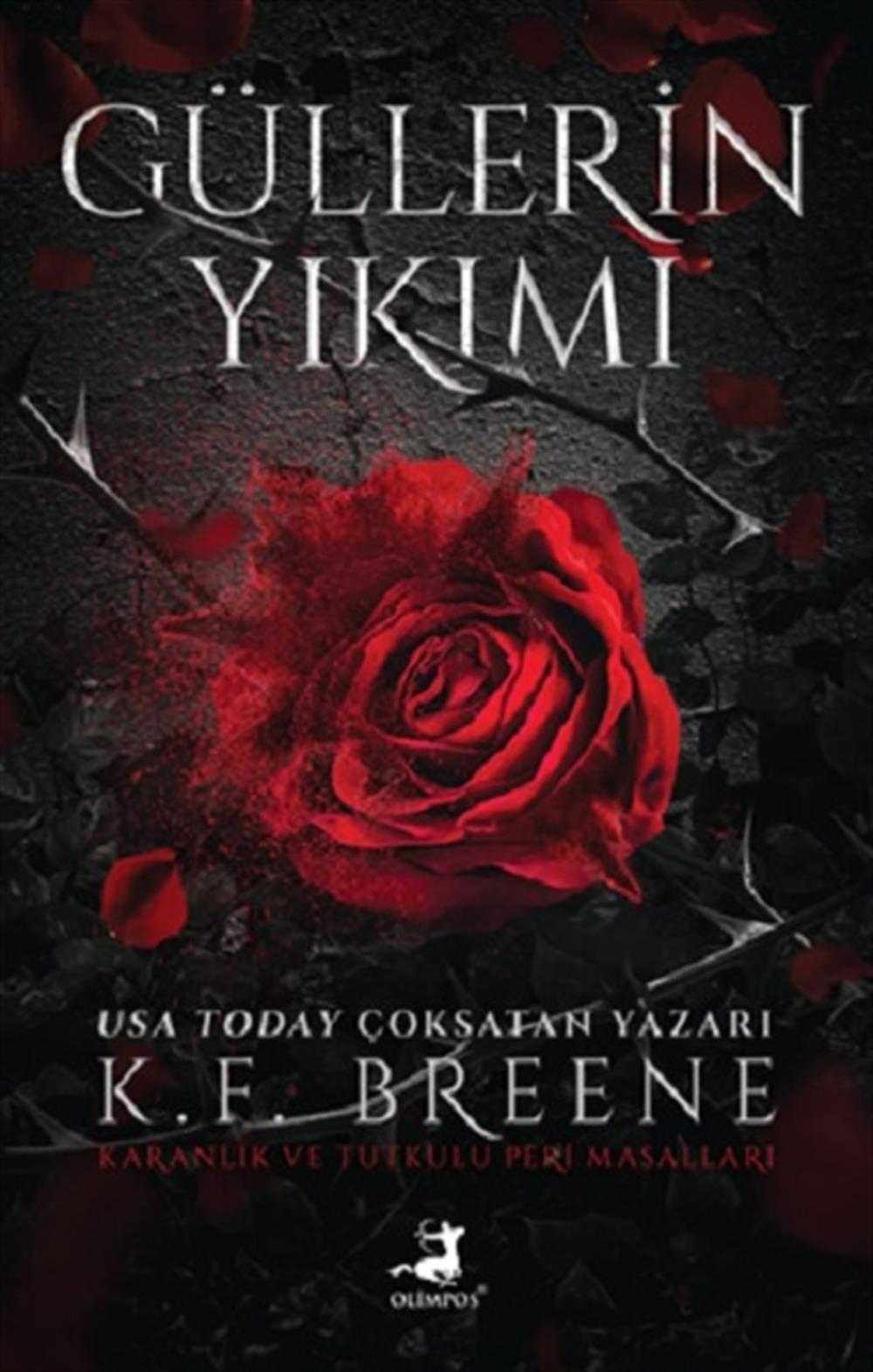 Güllerin Yıkımı