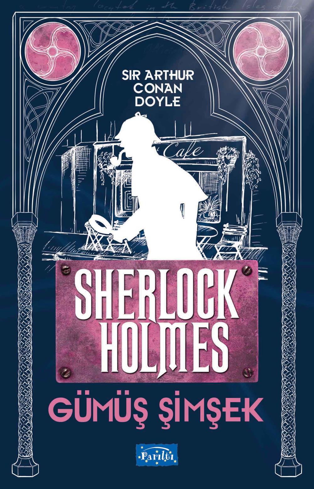 Gümüş Şimşek - Sherlock Holmes