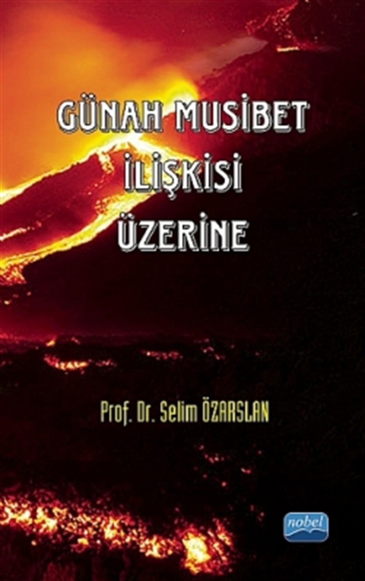 Günah Musibet İlişkisi Üzerine